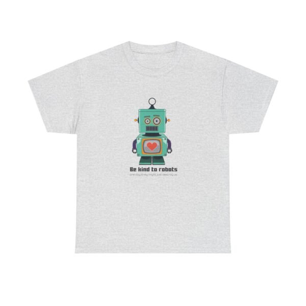 A cute cartoon robot with big eyes and a friendly smile, holding a small sign that says 'Be kind to robots they may one day destroy us' in playful lettering.